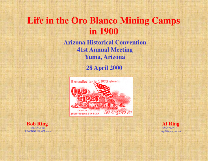 life in the oro blanco mining camps