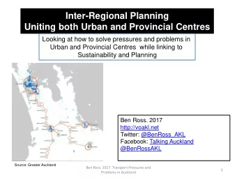 Inter-Regional Planning  Uniting both Urban and Provincial Centres  Looking at how to solve