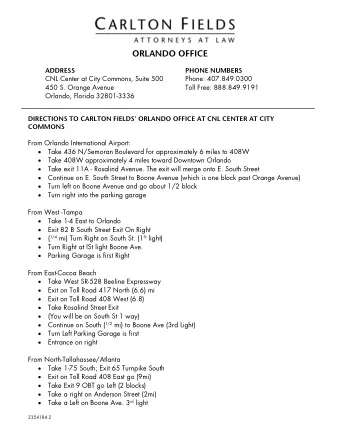 ORLANDO OFFICE  ADDRESS  PHONE NUMBERS  CNL Center at City Commons, Suite 500  Phone: 407.849.0300