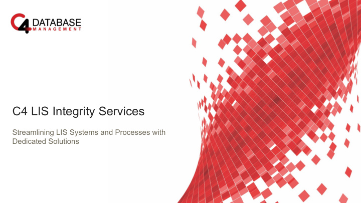 c4 lis integrity services