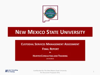 THE END  Confidential for The New Mexico State University  74  for Discussion Purposes Only Q