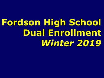 Fordson High School  Dual Enrollment  Winter 2019  HFC Class Info   You must be