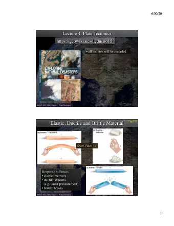 SIO15-SS1 2020: Topic 4   Plate Tectonics  SIO15-SS1 2020: Topic 4   Plate Tectonics  SIO15-SS1