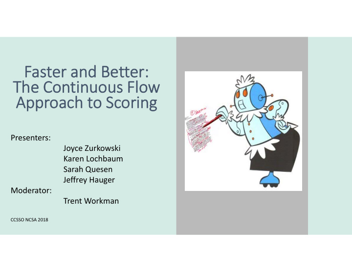 faster and better the continuous flow approach to scoring
