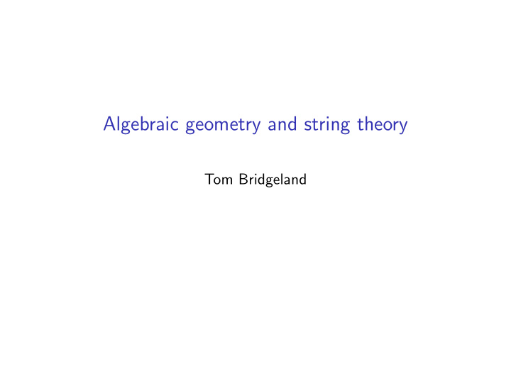 algebraic geometry and string theory