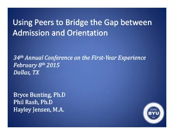 Using Peers to Bridge the Gap between Using Peers to Bridge the Gap between Admission and