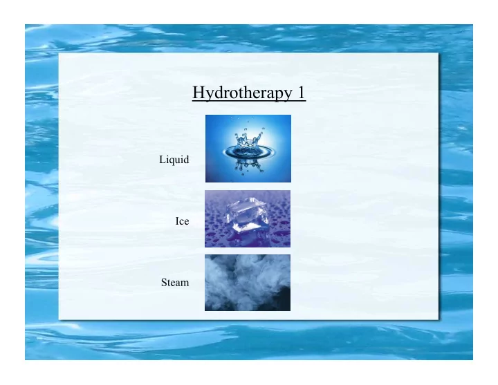 hydrotherapy 1 liquid ice steam hydrotherapy hydrotherapy