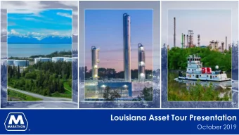 Louisiana Asset Tour Presentation  October 2019 Forward  Looking Statements and Additional