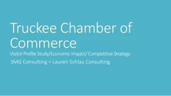 Truckee Chamber of  Commerce  Visitor Profile Study/Economic Impact/ Competitive Strategy  SMG