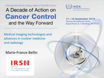 Marie-France Bellin  Technical innovations  in existing modalities  New imaging  modalities