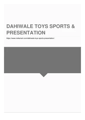 DAHIWALE TOYS SPORTS &amp;  PRESENTATION