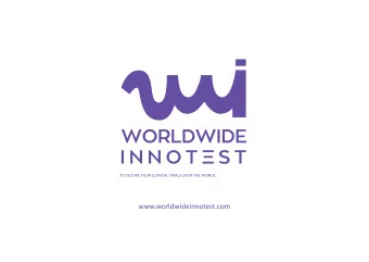 www.worldwideinnotest.com   Scientific Expertise   Mastery of Innovative Technology  Methods