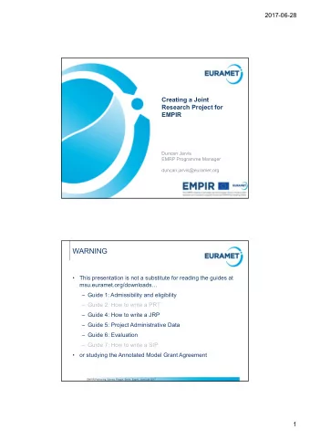 WARNING    This presentation is not a substitute for reading the guides at