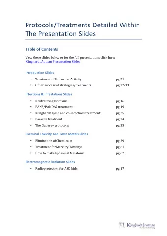 Protocols /T reatments D etailed W ithin T he Presentation S lides  Table of Contents  View these
