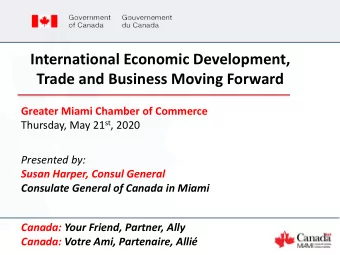 International Economic Development,  Trade and Business Moving Forward  Greater Miami Chamber of