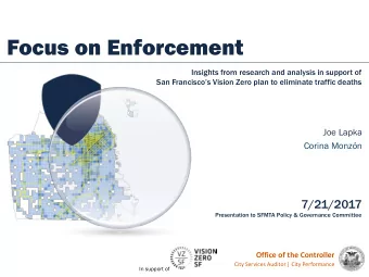 Focus on Enforcement  Insights from research and analysis in support of  San Franciscos Vision