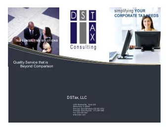 DSTax,  LLC  4320 Wi nfi el d Rd., Suite 200  Warre nvi ll e, IL 60555  Pri nci pal: Scott Bil l