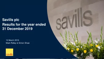 Savills plc  Results for the year ended  31 December 2019  12 March 2019  Mark Ridley &amp; Simon