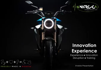 Experience Experience  Innovation Disruption  Training  Investor Presentation  1  Energica