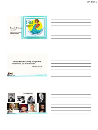 10/12/2015  Driscoll Childrens  Hospital  Presents  Leading to Empower: Developing  Frontline