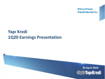 1Q20 Earnings Presentation  30 April 2020 Covid-19 time-line in Turkey and Yap Kredis actions