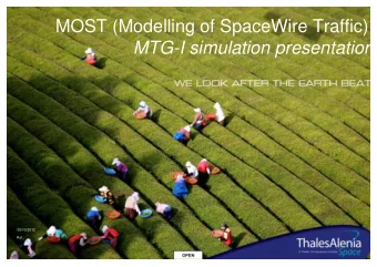 MOST (Modelling of SpaceWire Traffic):  MTG-I simulation presentation  05/10/2012  Ref.:  PART 1  2