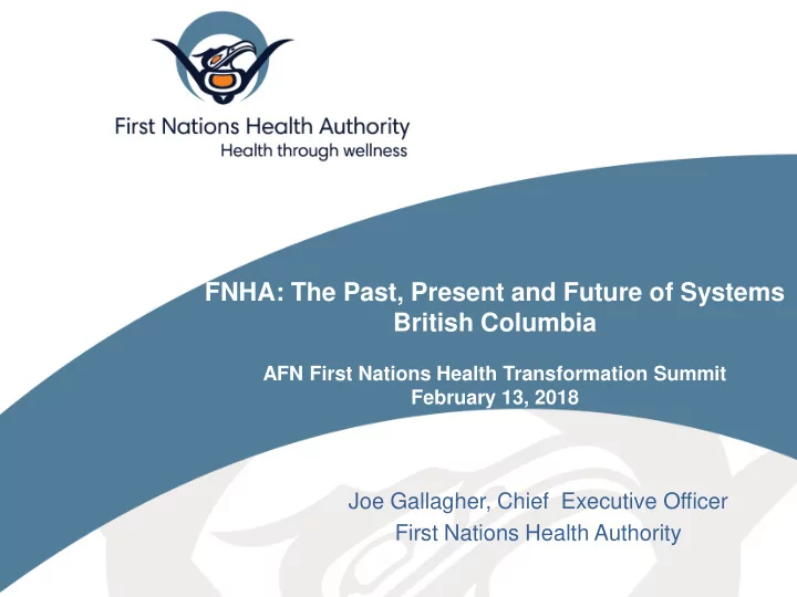 fnha the past present and future of systems british