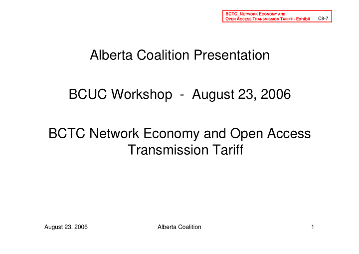 alberta coalition presentation bcuc workshop august 23