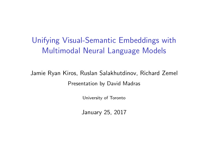 unifying visual semantic embeddings with multimodal