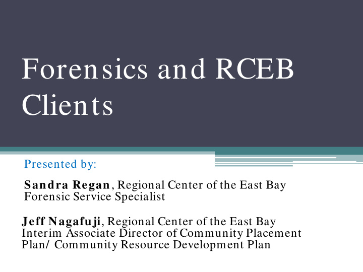forensics and rceb clients