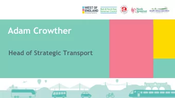 Adam Crowther  Head of Strategic Transport  Background  Study brief defined four mass transit