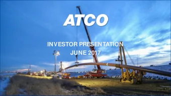 INVESTOR PRESENTATION  JUNE 2017  LEGAL DISCLAIMER  Statements made by representatives for ATCO
