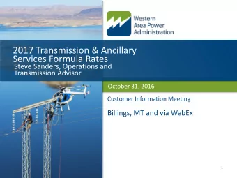 2017 Transmission &amp; Ancillary  Services Formula Rates  Steve Sanders, Operations and