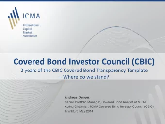 Covered Bond Investor Council (CBIC)  2 years of the CBIC Covered Bond Transparency Template