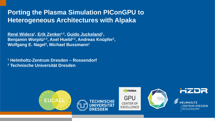 porting the plasma simulation picongpu to heterogeneous