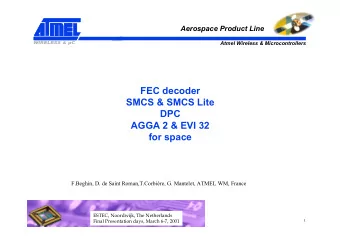 FEC decoder  SMCS &amp; SMCS Lite  DPC  AGGA 2 &amp; EVI 32  for space  F.Beghin, D. de Saint