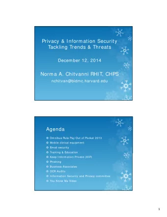 Privacy &amp; Information Security  Tackling Trends &amp; Threats  December 12, 2014  Norma A.