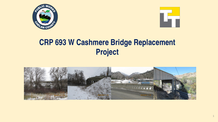 crp 693 w cashmere bridge replacement project