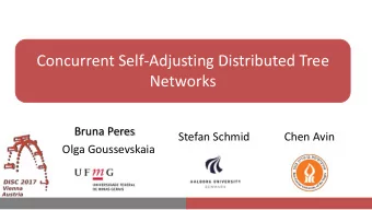 Concurrent Self-Adjusting Distributed Tree  Networks  Bruna Peres  Stefan Schmid  Chen Avin  Olga