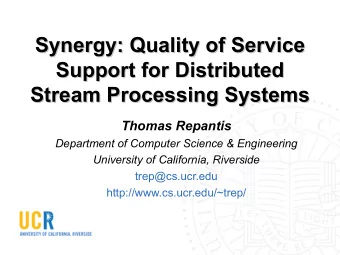 Synergy: Quality of Service  Synergy: Quality of Service  Support for Distributed  Support for