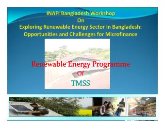 Renewable Energy Programme Renewable Energy Programme Of Of Of Of  TMSS  TMSS Brief Information
