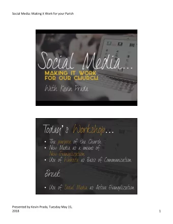 Today  s Workshop   The purpose of the Church  New Media as a means of  New