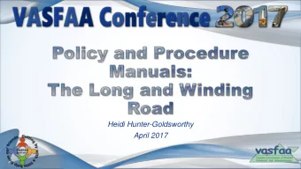 April 2017  Policy and Procedure Definitions  Federal Regulatory information  Who, What,