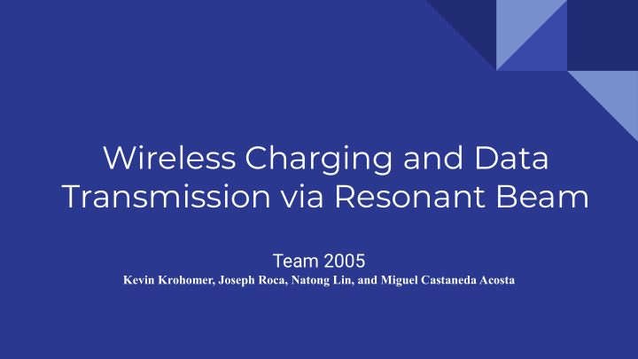 wireless charging and data transmission via resonant beam