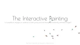 The Interactive Painting  Is it possible to engage an audience of both young and old through