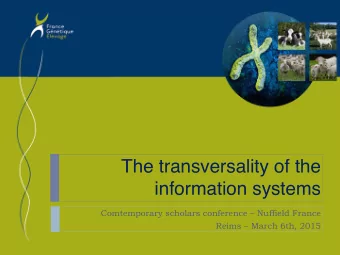 The transversality of the  information systems  Comtemporary scholars conference  Nuffield