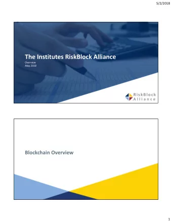 The Institutes RiskBlock Alliance  Overview May 2018  1 | The Institutes  RiskBlock Alliance