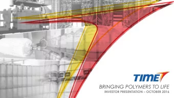 BRINGING POLYMERS TO LIFE INVESTOR PRESENTATION  OCTOBER 2016  Index  2.  3.  1.  4.  Company