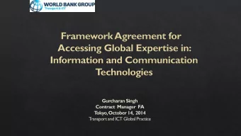 Agenda  What is Framework  Agreement? (Phase I)  Why FA is required for ICT  -  TA?  Q &amp;