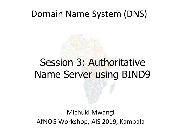 domain name system dns session 3 authoritative name